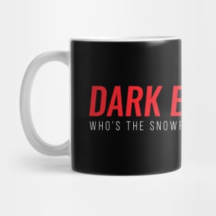 Dark Brandon - Who's The Snowflake Now? Mug